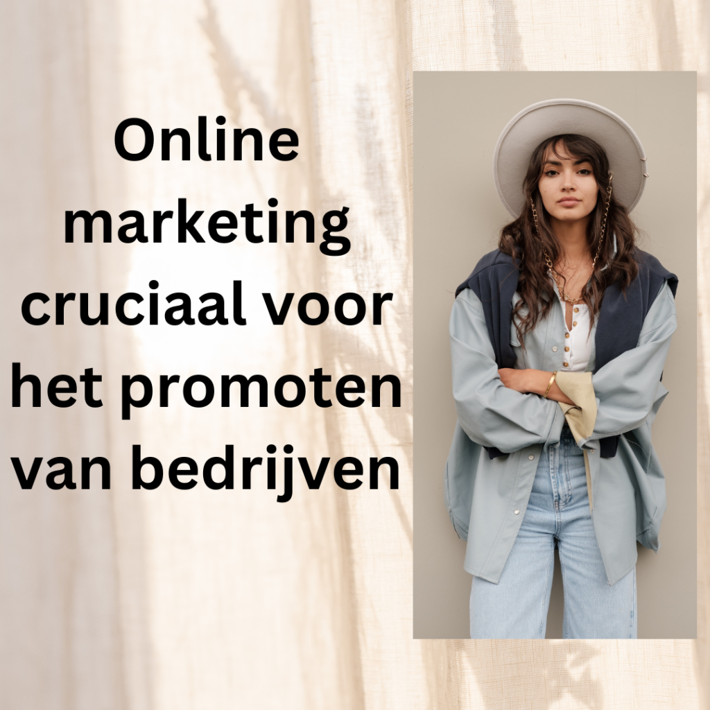Online marketing cruciaal voor het promoten van bedrijven