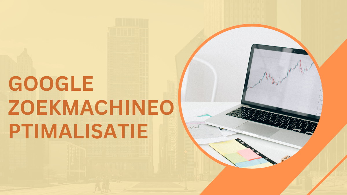 Google zoekmachineoptimalisatie