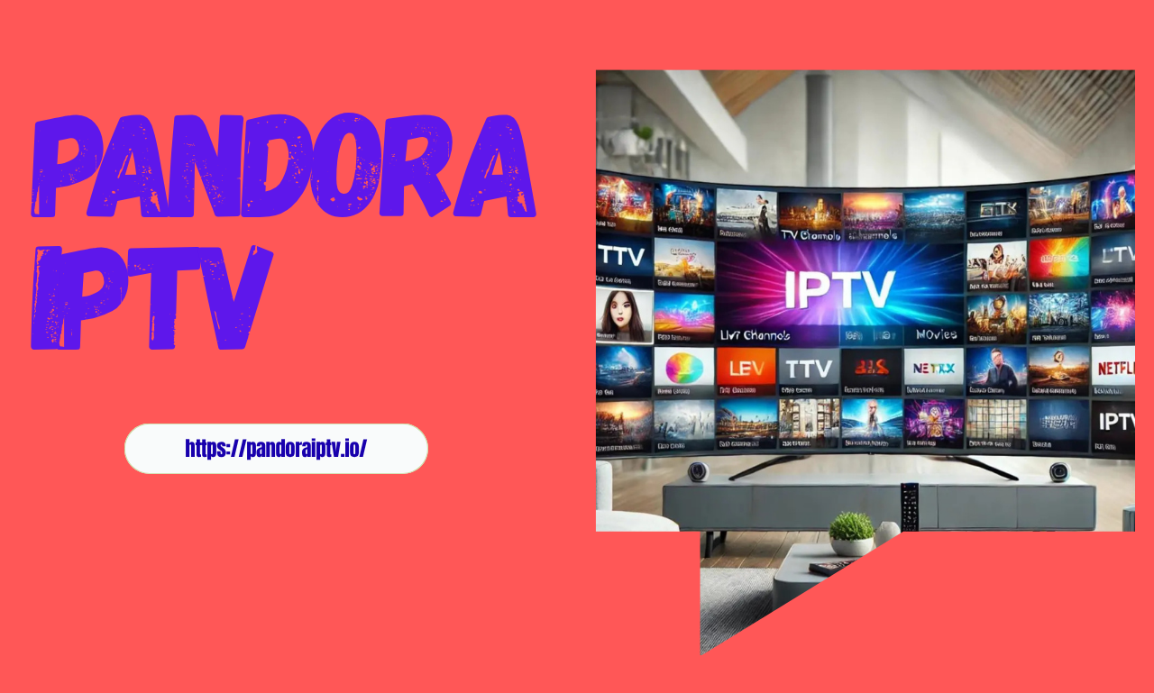 Pandora IPTV