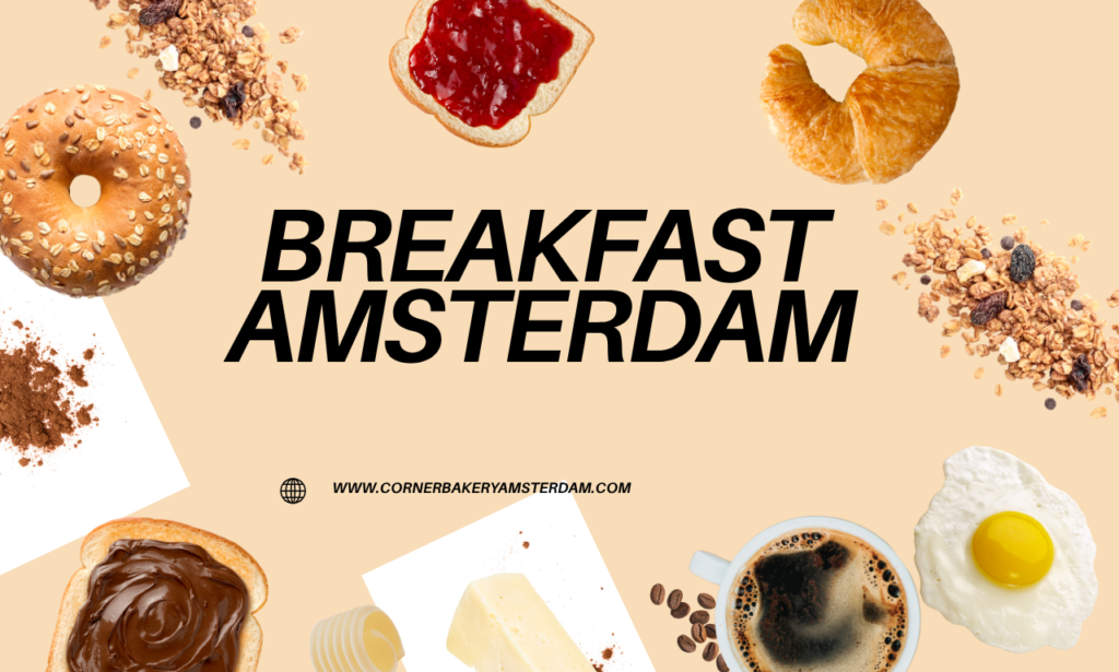 Breakfast Amsterdam
