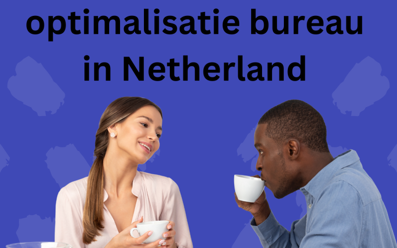 Website optimalisatie bureau in Netherland