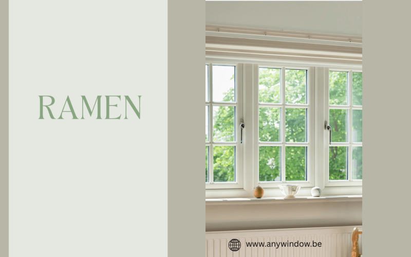 Ramen: De Slimme Keuze voor Comfort, Energiebesparing en een Moderne Woning