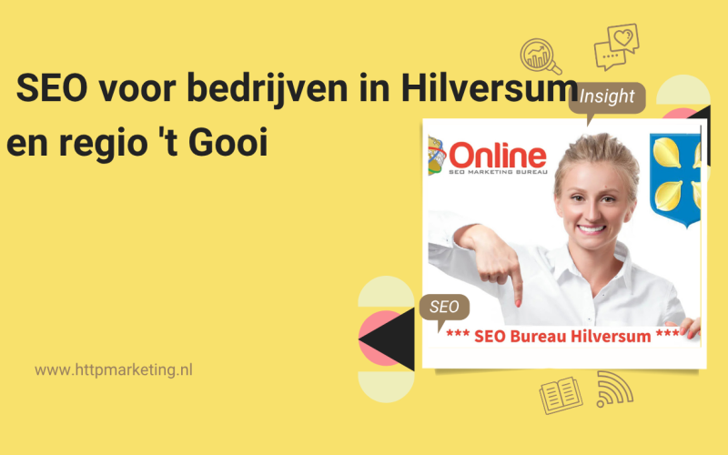 SEO voor bedrijven in Hilversum en regio ‘t Gooi