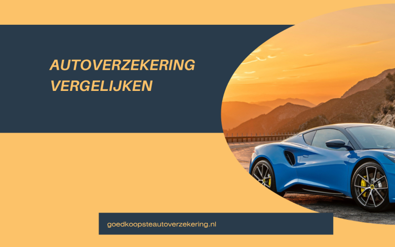 Autoverzekering Vergelijken: Ontdek Hoe U Slim Kunt Besparen Zonder In Te Leveren op Dekking