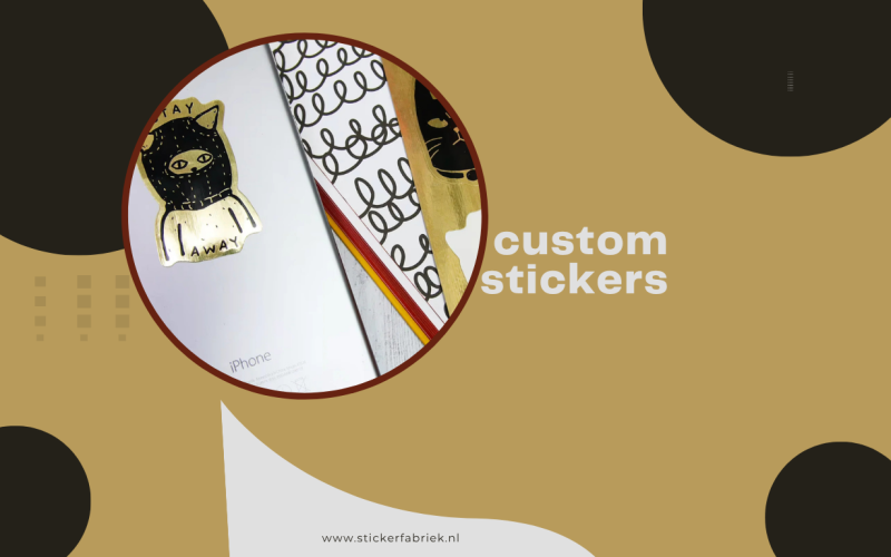 Custom Stickers Laten Maken: Zo Wordt Jouw Merk Onvergetelijk