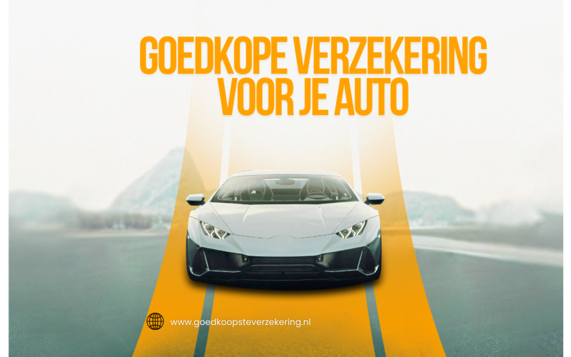 Goedkope verzekering voor je auto vergelijken: De complete gids om slim te besparen